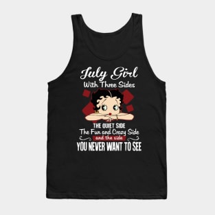 July Girl With Three Sides The Quiet Side Birthday Gifts Tank Top
